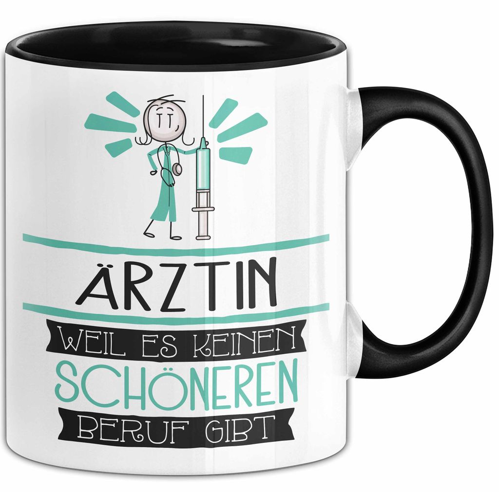 Ärztin Weil Es Keinen Schöneren Beruf Gibt Tasse Geschenk für Eine Ärztin Lustig (Schwarz)