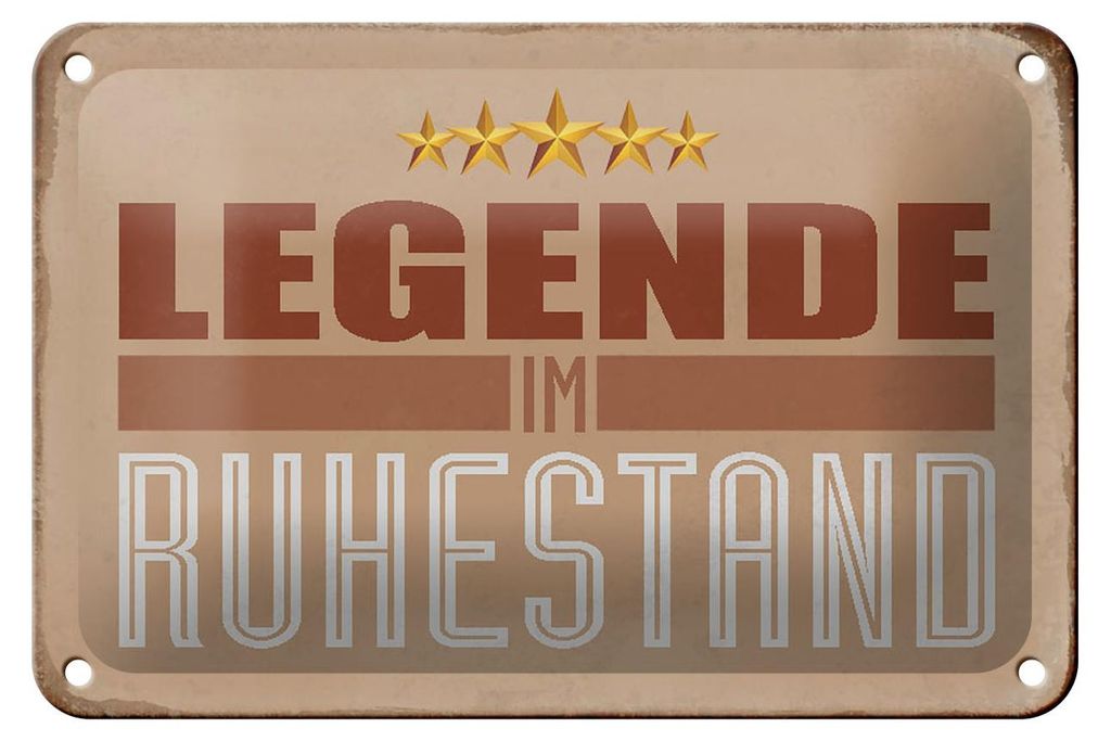 Blechschild Retro 18x12cm Legende im Ruhestand Schild Produktbild 