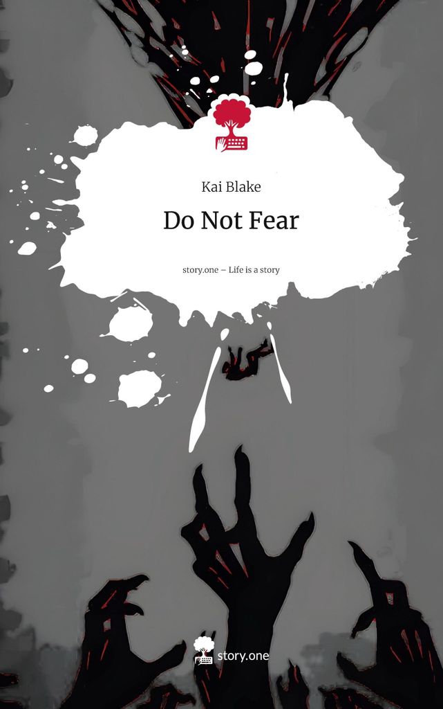 Do Not Fear. Life is a Story - story.one