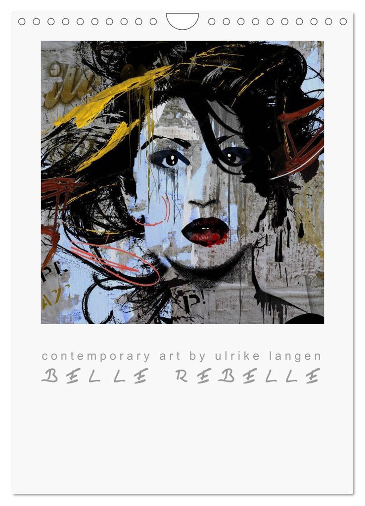 BELLE REBELLE (Wandkalender 2027 DIN A4 hoch), CALVENDO Monatskalender