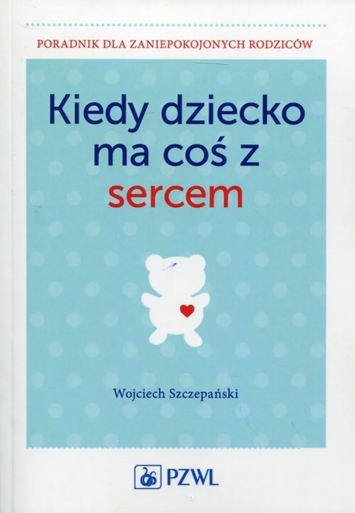 Livre Lorsqu'un enfant a un problème cardiaque, Edition Illustrée Broché