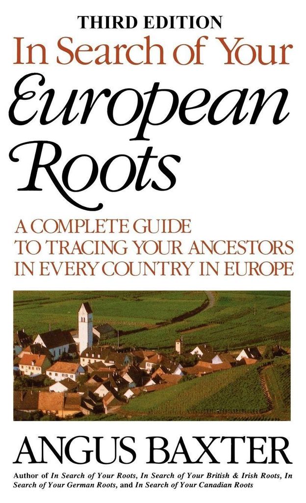 In Search of Your European Roots. a Complete Gu, Baxter, Angus,,