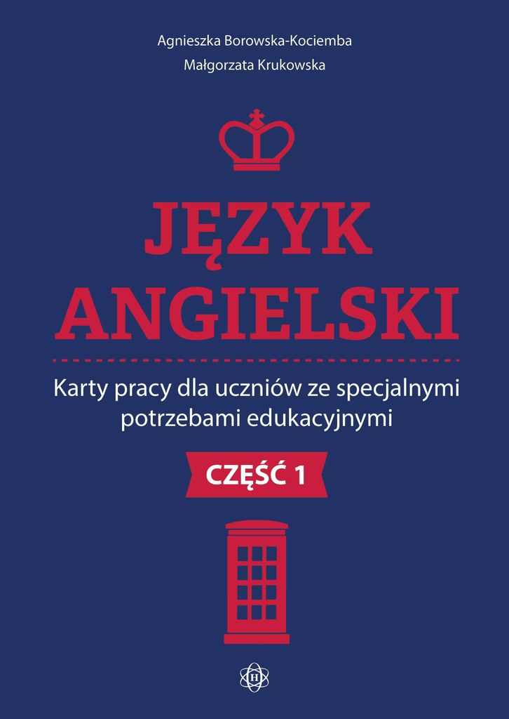 Język angielski Karty pracy dla uczniów ze specjalnymi potrzebami edukacyjnymi. Część 1