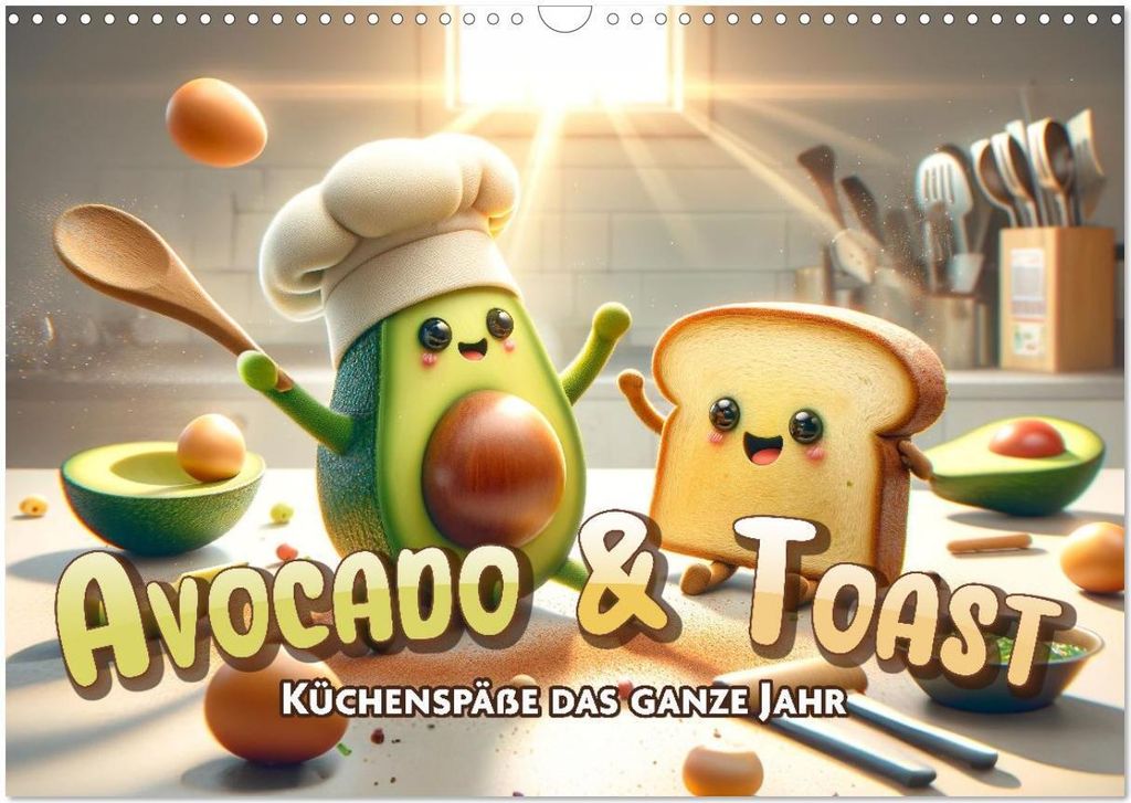 Avocado & Toast - Küchenspäße das ganze Jahr (Wandkalender 2026 DIN A3 quer), CALVENDO Monatskalender