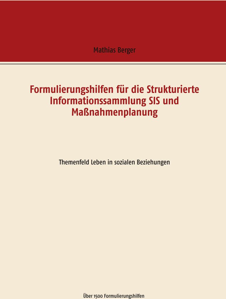 Formulierungshilfen für die Strukturierte Informationssammlung SIS und Maßnahmenplanung