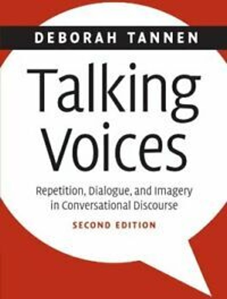 Talking Voices: Repetition, Dialogue, and Image, Tannen, Deborah,,
