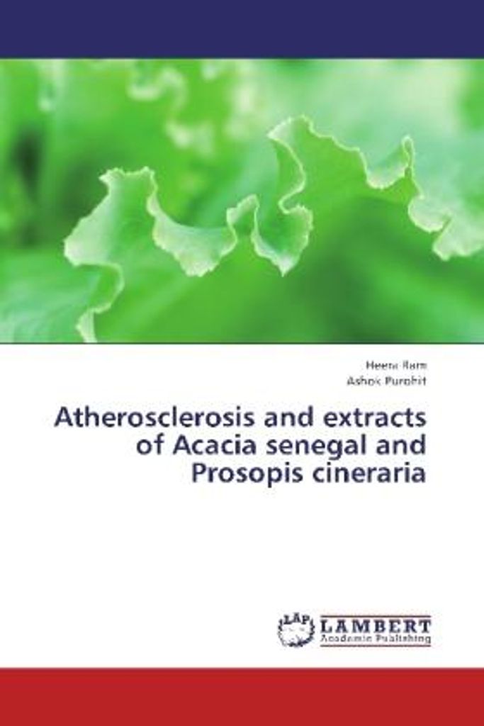 Ram, H: Atherosclerosis and extracts of Acacia senegal and P