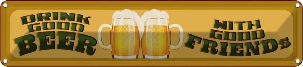 vianmo Blechschild 10x46 cm Bier drink good Beer with good Friends