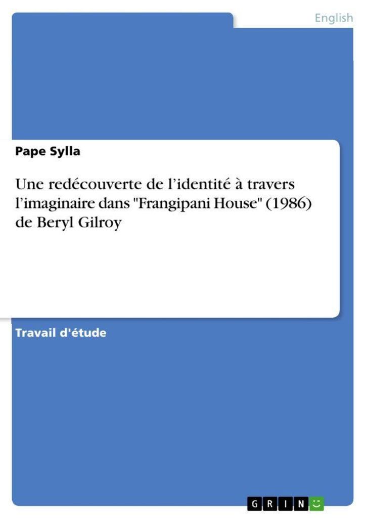 Une redécouverte de l'identité à travers l'imaginaire dans "Frangipani House" (1986) de Beryl Gilroy