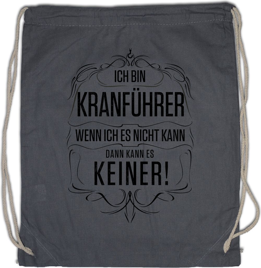 Urban Backwoods Ich Bin Kranführer, Turnbeutel, Farbe: Grau