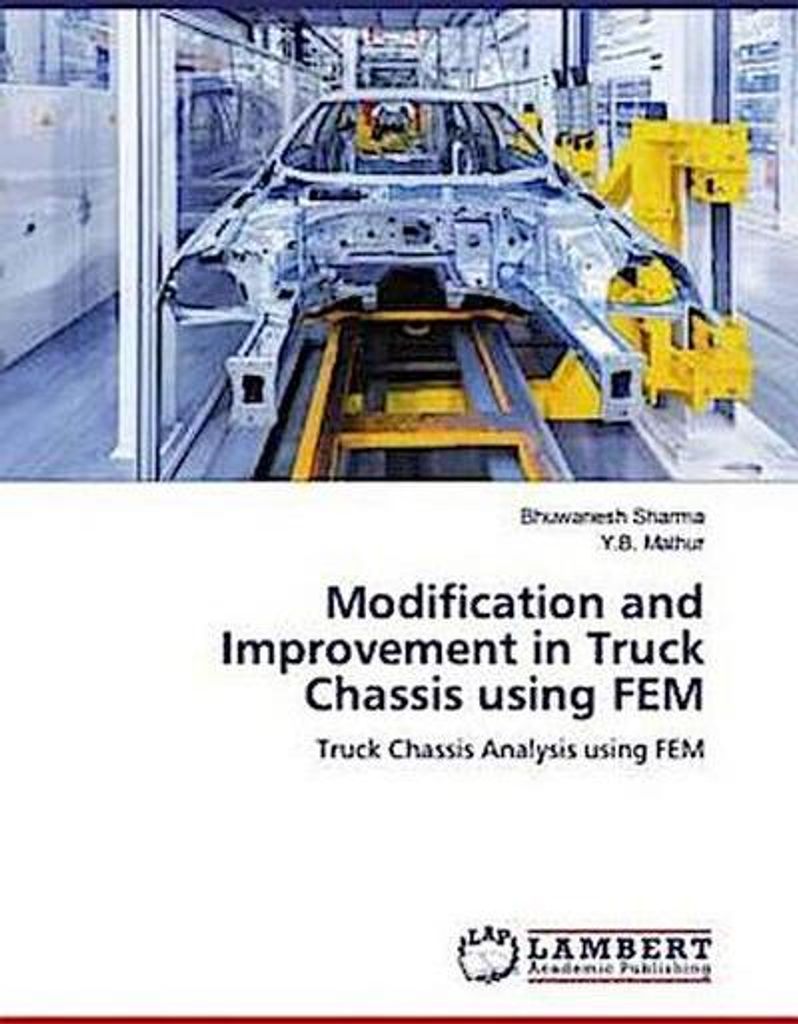 Modification and Improvement in Truck Chassis using FEM