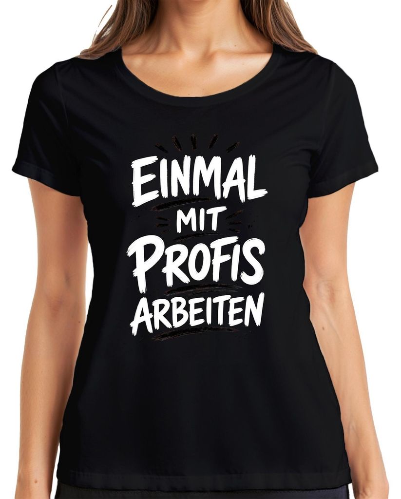 Einmal mit Profis arbeiten Lustig Büro Arbeit Statement Produktbild 