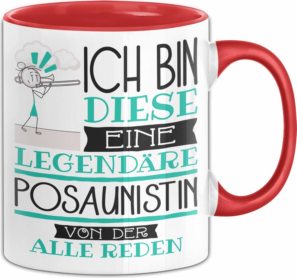 Posaunistin Tasse Geschenk Ich Bin Diese Eine Legendäre Posaunistin Von Der Alle Reden Geschenkidee Geburtstag Weihnachten (Rot)