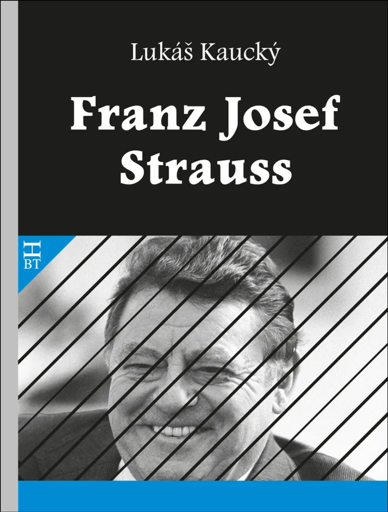 Livre Franz Josef Strauss complet de Lukáš Kaucký, édition illustrée