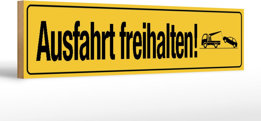 Holzschild Ausfahrt freihalten, 46 x 10 cm, Holzschilder Achtung Widerrechtlich