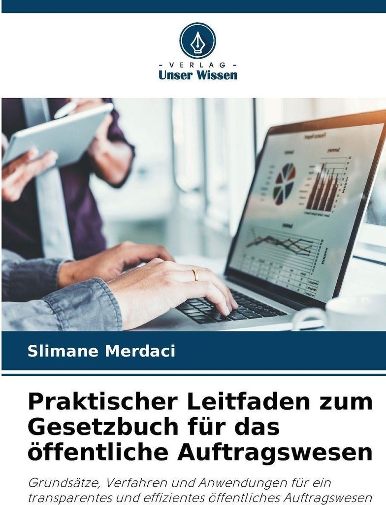 Praktischer Leitfaden zum Gesetzbuch für das öffentliche Auftragswesen
