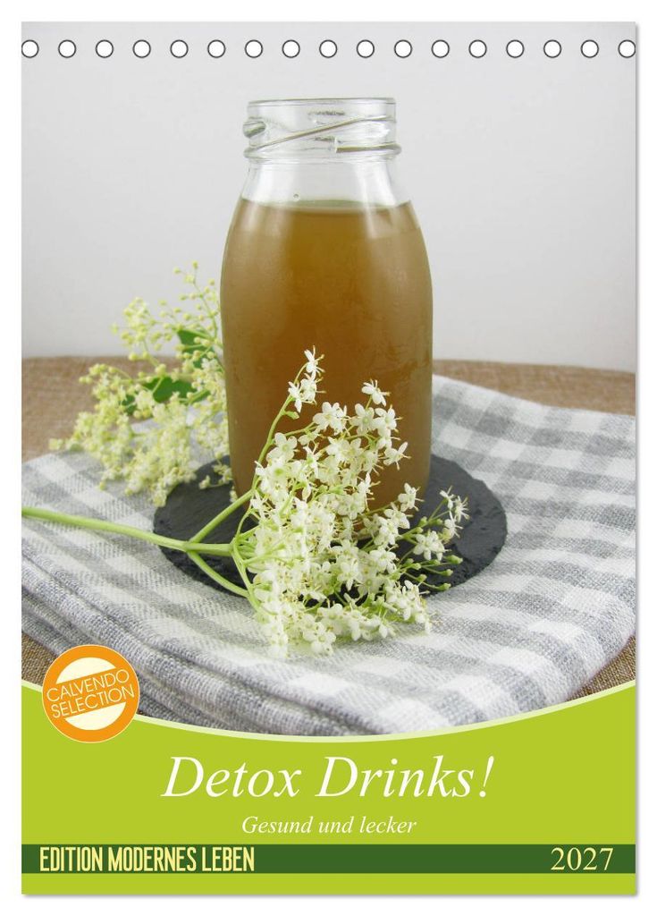 Detox Drinks! Gesund und lecker (Tischkalender 2027 DIN A5 hoch), CALVENDO Monatskalender