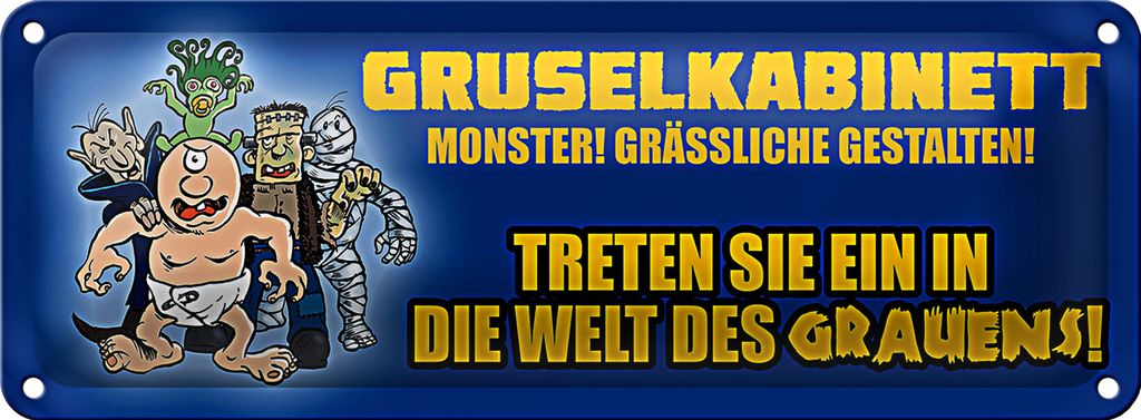 Blechschild Spruch 27x10cm Gruselkabinett Welt des Grausens Dekoration