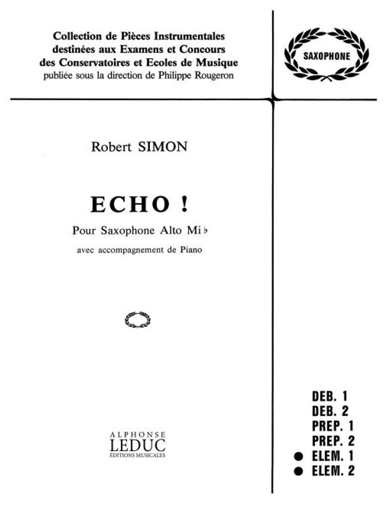 Echo! Pour Saxophone Alto Mib Avec Accompagnement De Piano R