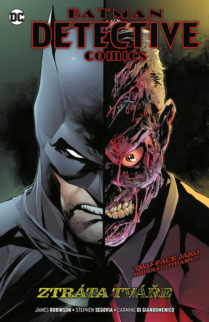 Batman Detective Comics Vol 9 Ztráta Tváře Scénario de James Robinson
