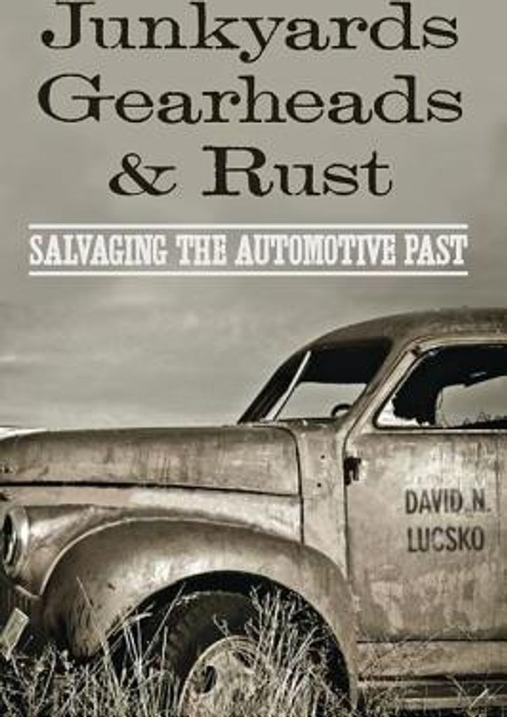 Junkyards, Gearheads, and Rust