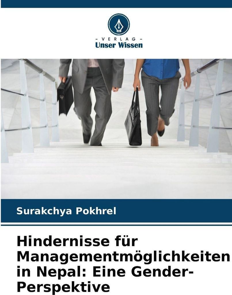 Hindernisse für Managementmöglichkeiten in Nepal: Eine Gender-Perspektive