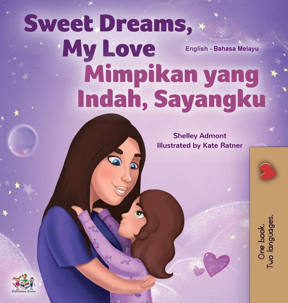 Sweet Dreams, My Love (Englisch-Malaiisch Zweisprachiges Buch für Kinder)