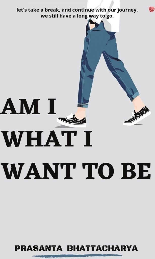Am I What I Want To Be