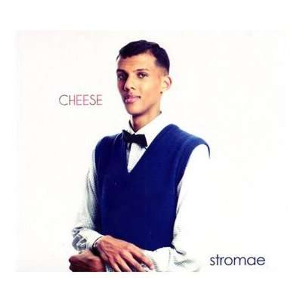 Stromae - Cheese +1