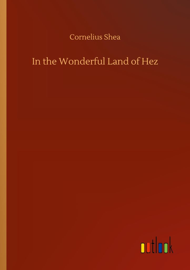 In the Wonderful Land of Hez