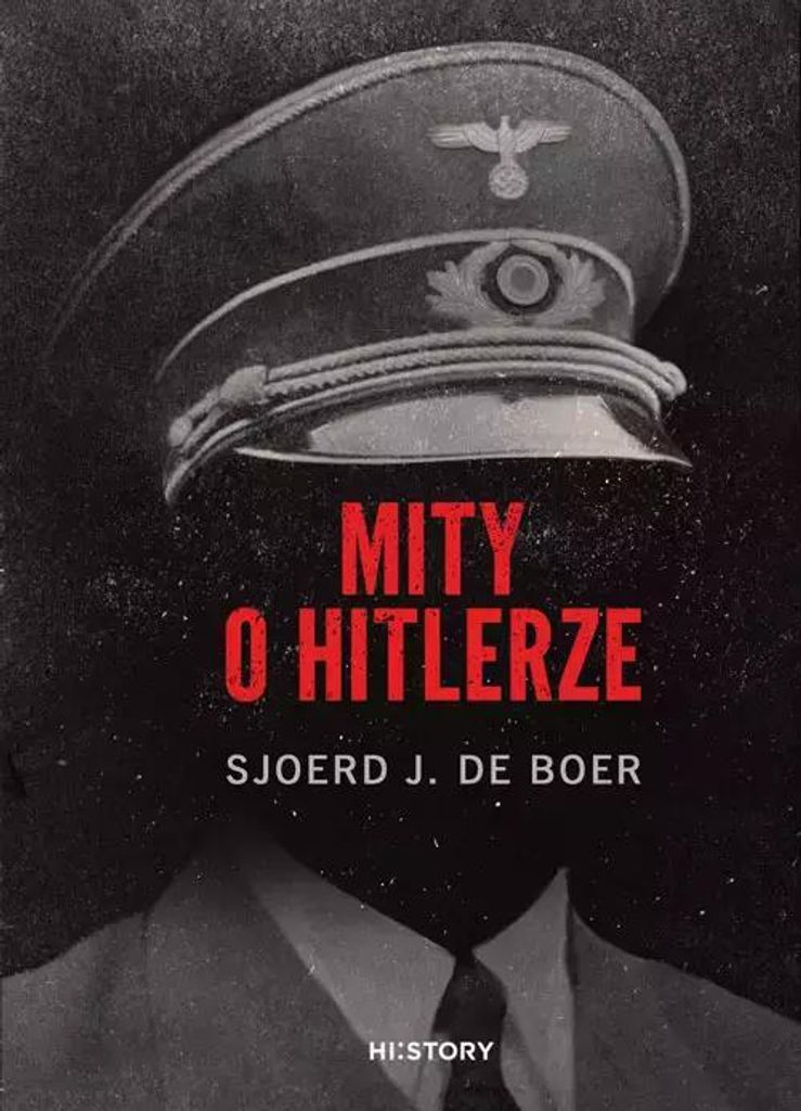 Mity o Hitlerze - Sjoerd J. Boer (Buch auf Polnisch)