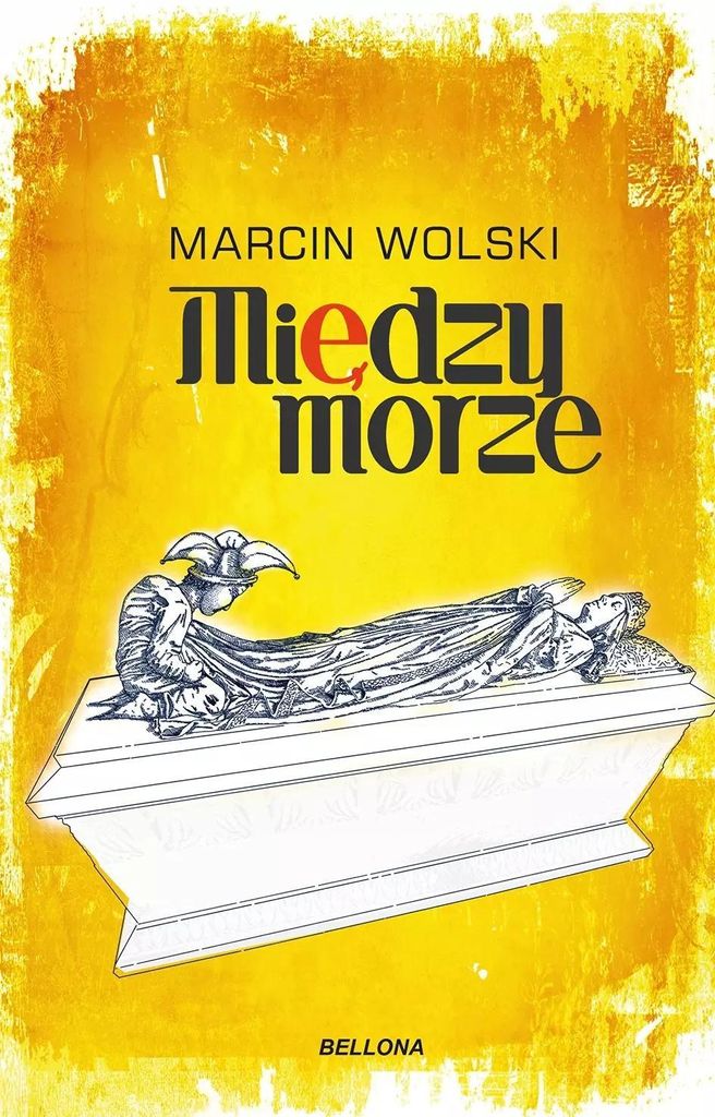 Międzymorze - Marcin Wolski (Literatur und Geschichte auf Polnisch)