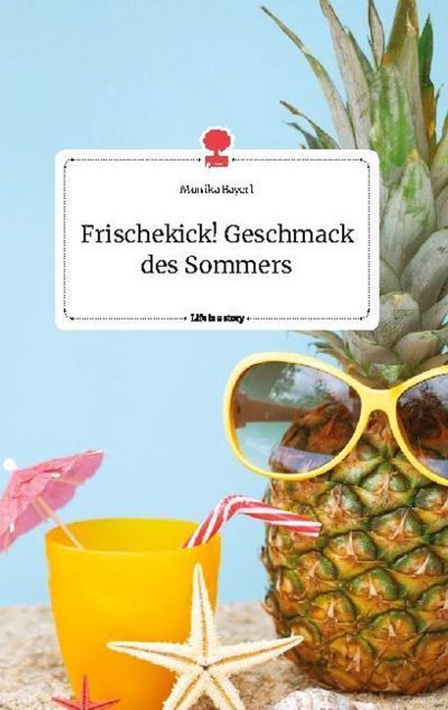 Frischekick! Geschmack des Sommers. Life is a Story - story.one