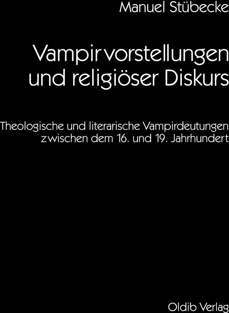 Vampirvorstellungen und religiöser Diskurs