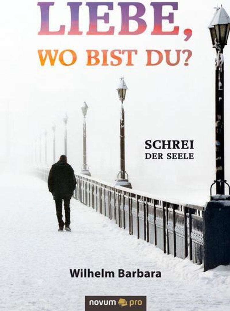 Liebe, wo bist du?: Schrei der Seele