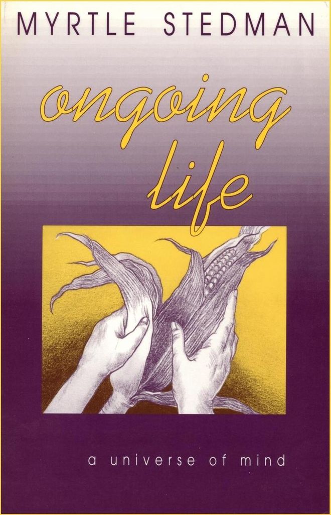 Ongoing Life, A Universe of Mind