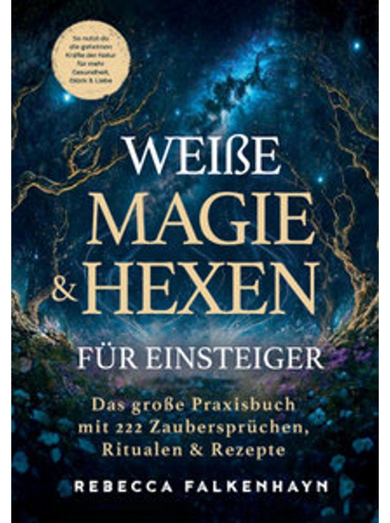 Weiße Magie & Hexen für Einsteiger: Das große Praxisbuch Produktbild 
