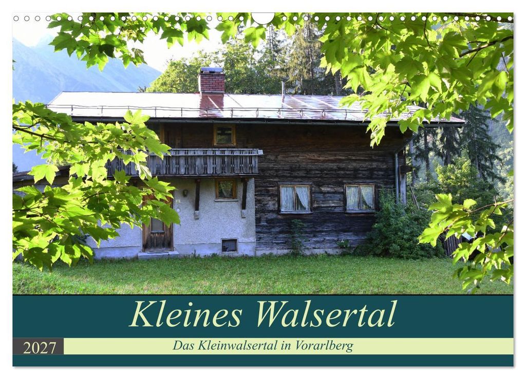 Kleines Walsertal - Das Kleinwalsertal in Vorarlberg (Wandkalender 2027 DIN A3 quer), CALVENDO Monatskalender