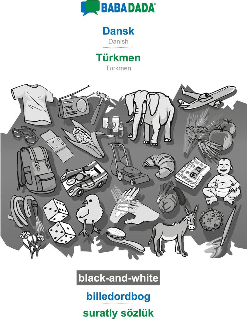 BABADADA black-and-white, Dansk - Türkmen, billedordbog - suratly sözlük