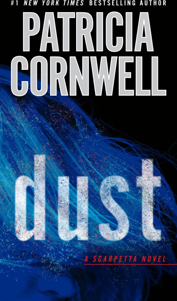 Cornwell Patricia - Dust (Scarpetta Band 21)
