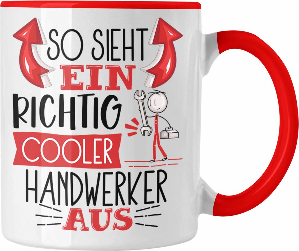 Trendation - Handwerker Tasse Geschenk So Sieht Ein RIchtig Cooler Handwerker Aus Geschenkidee Lustiger Spruch Geburtstag Becher Kaffeetasse (Rot)