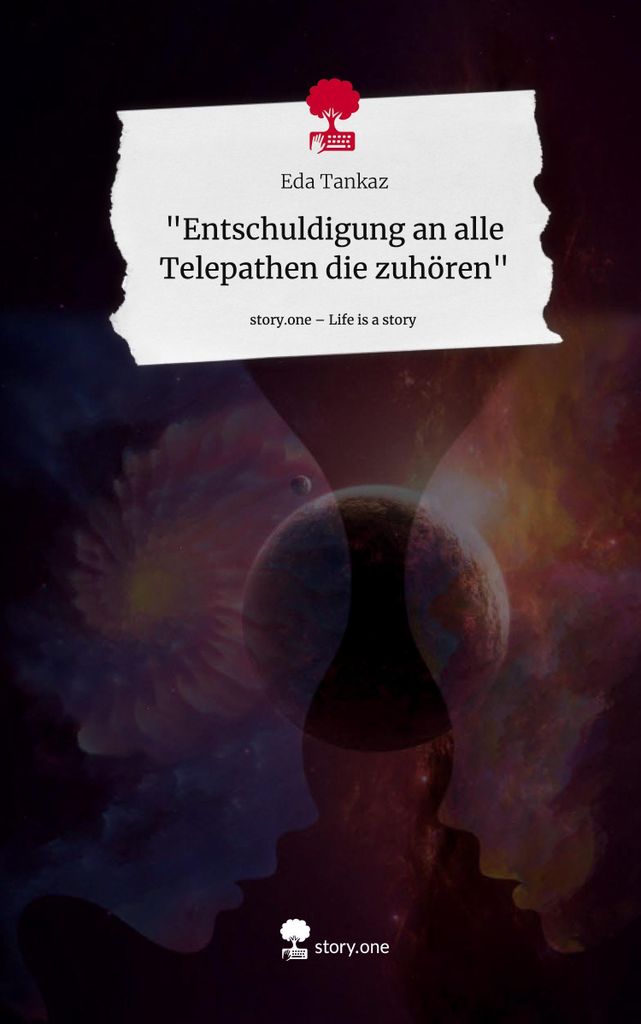 Entschuldigung an alle Telepathen die zuhören. Life is a Story - story.one