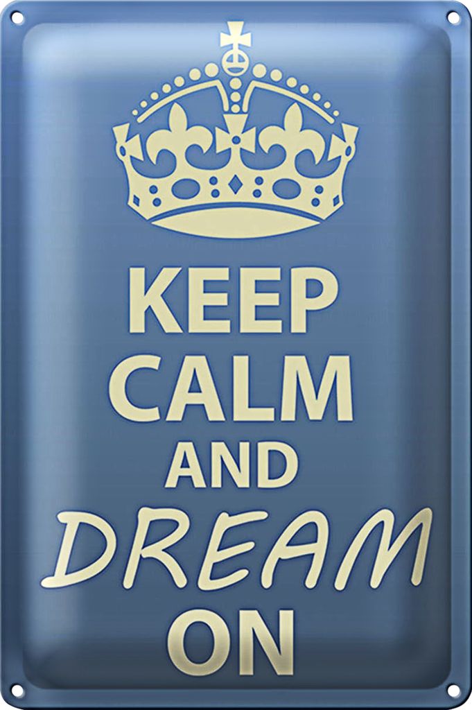 Blechschild Spruch 20x30cm Keep Calm and dream on