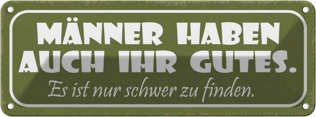 vianmo Blechschild 10x27 cm Mänenr haben auch ihr gutes nur Spruch Zitat