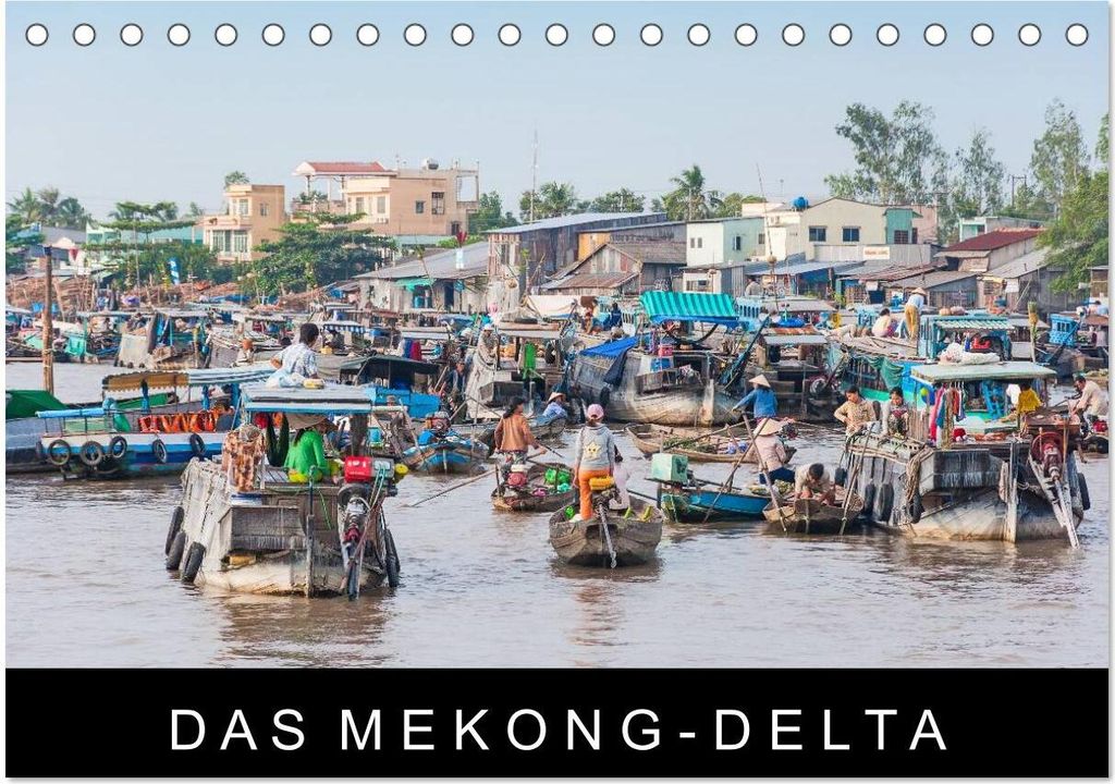 Das Mekong-Delta (Tischkalender 2026 DIN A5 quer), CALVENDO Monatskalender