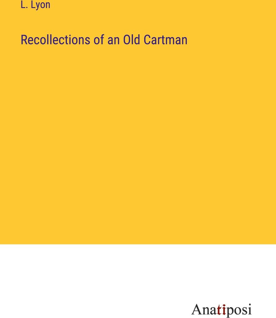 Recollections of an Old Cartman