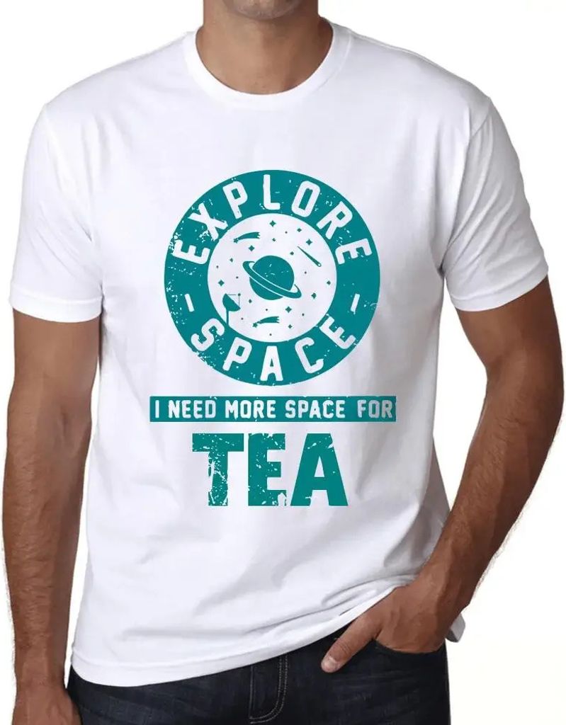 Herren Grafik T-Shirt Explore Space I Need More Space For Tea Öko-Verantwortlich Vintage Jahrgang Kurzarm Lustige Druck Geburtstag Geschenk Mann