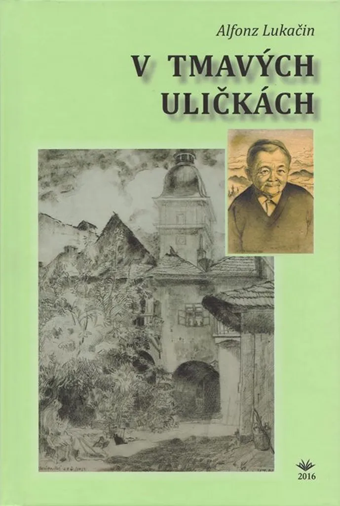 V tmavých uličkách d'Alfonz Lukačin : roman noir à suspense intense