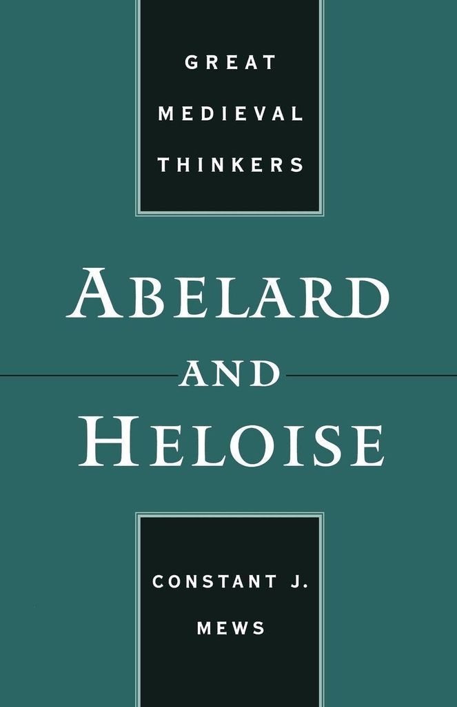 Abelard and Heloise.by Mews, J. New .