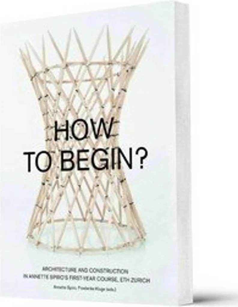 Apprendre le Projet d'Architecture : Cours Construction ETH Zurich - 2